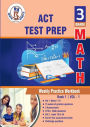 ACT Test Prep: 3rd Grade Math : Weekly Practice WorkBook Volume 1: