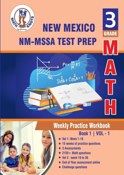 New Mexico Measures of Student Achievement (NM-MSSA) Test Prep: 3rd Grade Math Weekly Practice Workbook Volume 1: