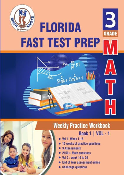 Florida Standards Assessment (FSA) Test Prep: 3rd Grade Math : Weekly Practice WorkBook Volume 1: