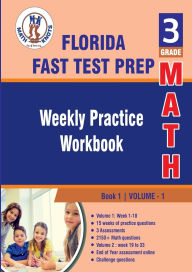 Title: Florida Standards Assessment (FSA) Test Prep: 3rd Grade Math : Weekly Practice WorkBook Volume 1:, Author: Gowri Vemuri