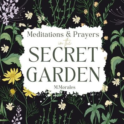 Meditations & Prayers in the Secret Garden