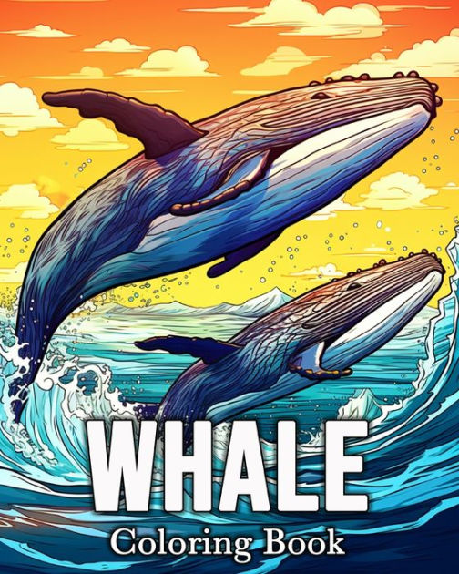 Whale Coloring book: 50 Cute Images for Stress Relief and Relaxation by ...