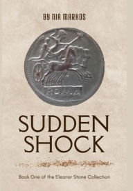 Title: Sudden Shock, Author: Nia Markos