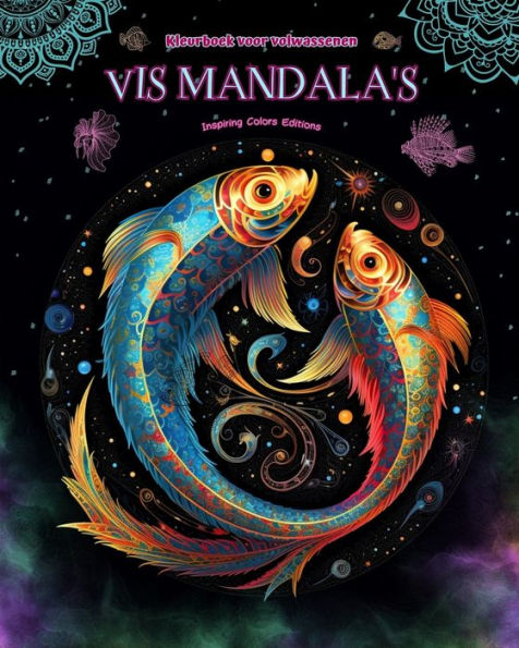 Vis Mandala's Kleurboek voor volwassenen Ontwerpen om creativiteit te stimuleren: Mystieke beelden van vissen om stress te verlichten