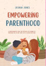 Empowering Parenthood