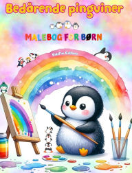 Title: Bedï¿½rende pingviner - Malebog for bï¿½rn - Kreative og sjove scener med glade pingviner: Charmerende tegninger, der opfordrer til kreativitet og sjov for bï¿½rn, Author: Kidsfun Editions