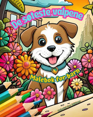 Title: De sï¿½teste valpene - Malebok for barn - Kreative og morsomme scener med glade hunder: Sjarmerende tegninger som oppmuntrer til kreativitet og moro for barn, Author: Colorful Fun Editions