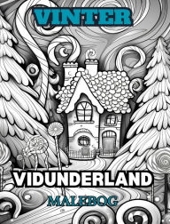 Title: VINTER UNDERLAND Malebog for voksne: Med vinterscener, sneklï¿½dte trï¿½er, sï¿½de dyr og mere., Author: Adult Coloring Books