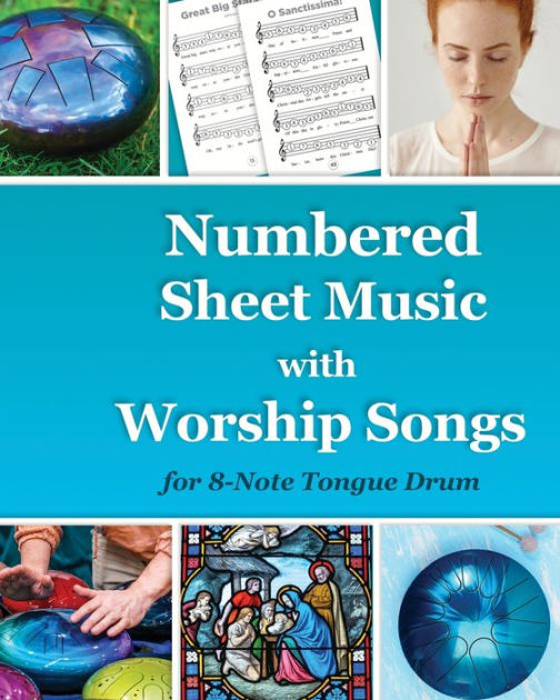 Numbered Sheet Music with Worship Songs for 8Note Tongue Drum Gospel