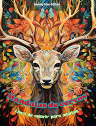 Title: Mandalas de cervos Livro de colorir para adultos Imagens antiestresse para estimular a criatividade: Imagens mï¿½sticas de cervos para aliviar o estresse e equilibrar a mente, Author: Inspiring Colors Editions