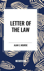 Title: Letter of the Law, Author: Alan E Nourse