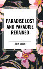 Paradise Lost and Paradise Regained