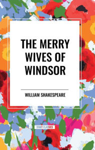 Title: The Merry Wives of Windsor, Author: William Shakespeare