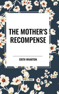 The Mother's Recompense