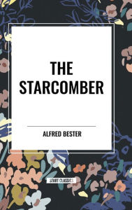 Title: The Starcomber, Author: Alfred Bester