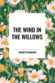 Title: The Wind in the Willows, Author: Kenneth Grahame