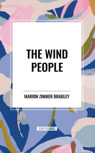 Title: The Wind People, Author: Marion Zimmer Bradley