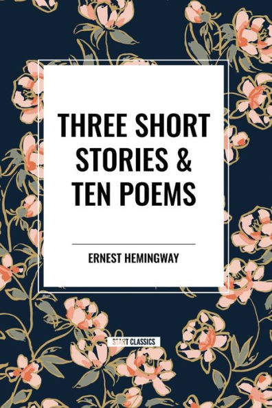 Three Short Stories & Ten Poems