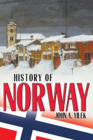 Title: History of Norway, Author: John A. Yilek