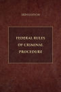 Federal Rules of Criminal Procedure 2024 Edition