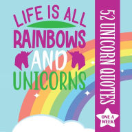 Title: 52 Unicorn Quotes - Unicorn Lovers One a Week Quote Book, Author: Sarah Frances