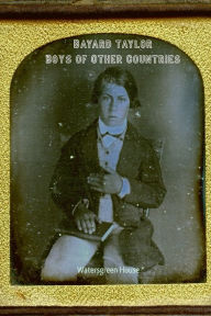 Title: Boys of Other Countries, Author: Bayard Taylor