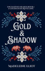 Gold & Shadow: A Sweet & Spicy Goldilocks Retelling