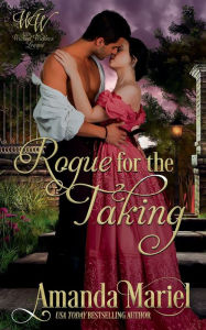 Title: Rogue for the Taking: Seductive Regency Romance, Author: Amanda Mariel