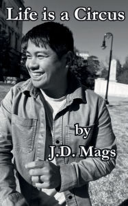 Title: Life is a Circus, Author: J. D. Mags