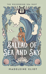 Title: Ballad of Sea and Sky, Author: Madeleine Eliot