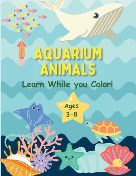 Aquarium Animals Coloring Book With Fun Facts