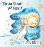 Stella Steals the Moon: A riotous rhyming picture book for children curious about science and outer space.