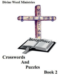 Title: Devine Ministries Crossword & Puzzles Volume 2, Author: Karla Potter