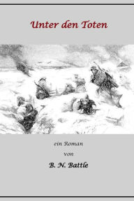 Title: Unter den Toten, Author: Berly Battle