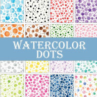 Title: Watercolor Dots Patterns: Scrapbook Paper Pad, Author: Digital Attic Studio