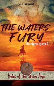 Title: The waters' fury: The signs' quest 1, Author: Cristina Rebiere