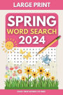 Spring Word Search Book: Large Print Word Search Puzzle Book with 2000+ Words to Find for Seniors, Adults, Teens, and Kids