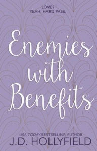 Title: Enemies with Benefits, Author: J. D. Hollyfield