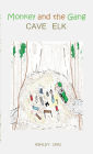 Monkey and the Gang: Cave Elk