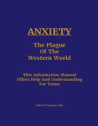 Title: Anxiety and Teenagers: Help And Understanding of Anxeity For Teens, Author: Gregory Earls