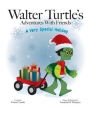 Walter Turtle's: A Very Special Holiday