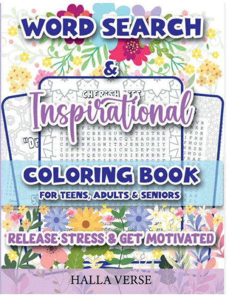 Word Search & Inspirational Coloring Book: Stress Relief, Motivation & Positive Vibes for Teens, Adults and Seniors with Inspirational Quotes to Color