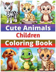 Title: Cute Animals Children Coloring Book: Big & Easy Coloring Pages for Kids in Preschool, Kindergarten and Primary, Author: Hallaverse Llc