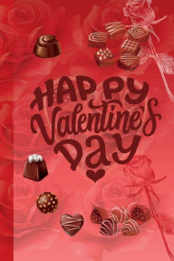 Title: Happy Valentine's Day: Heartfelt Reflections: A Valentine's Day Journal, Author: Journals By Me C2b