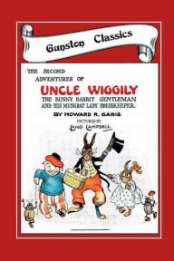 Title: THE SECOND ADVENTURES OF UNCLE WIGGILY, Author: Howard Garis