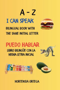 Title: I Can Speak: A-Z:, Author: Hortensia Ortega