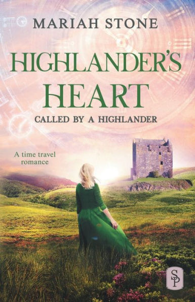 Highlander's Heart - Book 3 of the Called by a Highlander Series