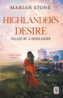 Highlander's Desire - Book 5 of the Called by a Highlander Series: A Forbidden Love Historical Highlander Romance