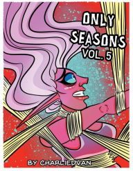 Title: Only Seasons Vol. 5, Author: Charlied Van