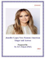 Jennifer Lopez Very Famous American Singer and Actress